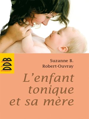 cover image of L'enfant tonique et sa mère